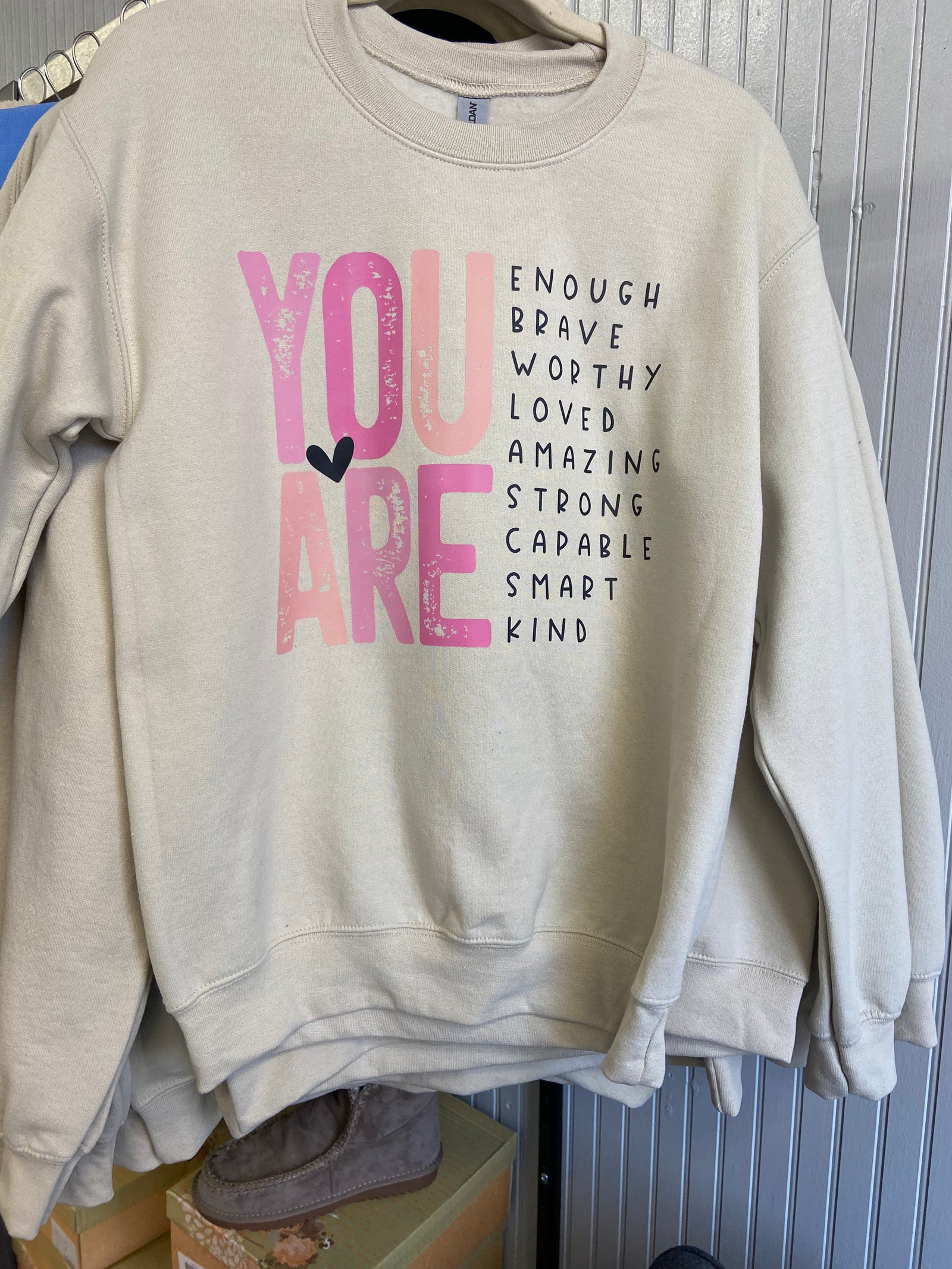 You are ........ Graphic Sweatshirt