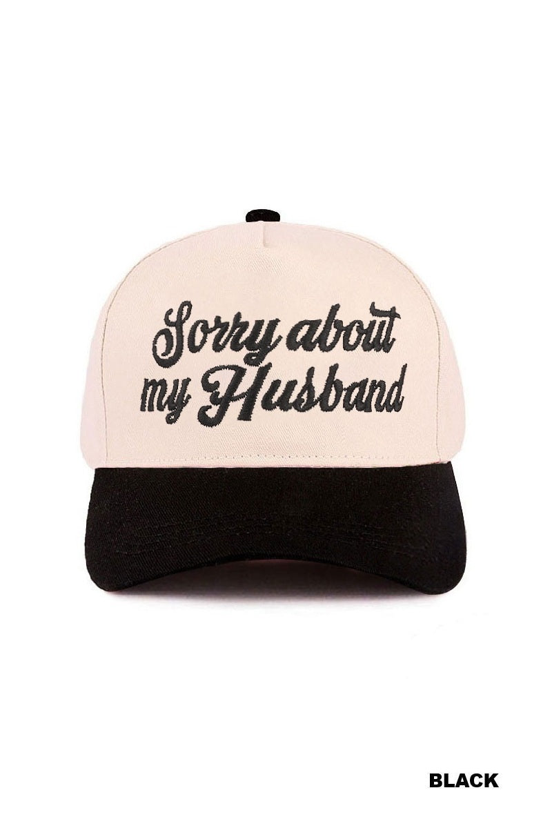 Sorry About My Husband Embroidered Baseball Hat