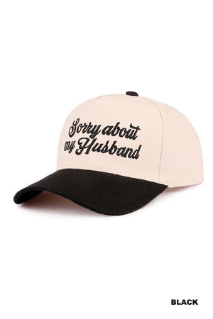 Sorry About My Husband Embroidered Baseball Hat