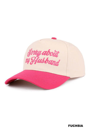 Sorry About My Husband Embroidered Baseball Hat