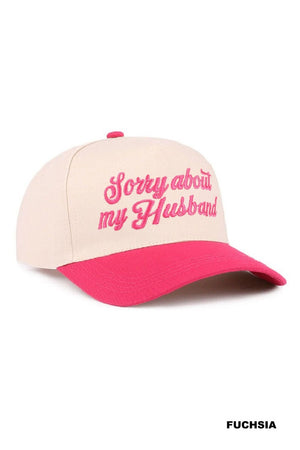 Sorry About My Husband Embroidered Baseball Hat