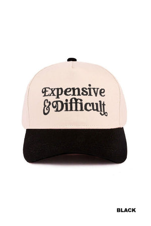 Expensive & Difficult Embroidered Baseball Hat