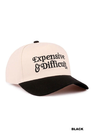 Expensive & Difficult Embroidered Baseball Hat